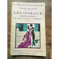 - Les Oiseaux s'envolent et Les fleurs tombent Tomes I et II