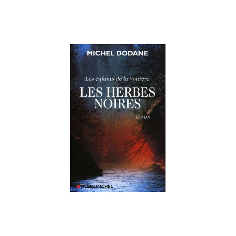Les enfants de la Vouivre Tome 2 : Les Herbes noires