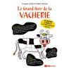 Le grand livre de la vacherie