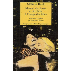 Manuel de Chasse Et de Peche A L'Usage Des Filles