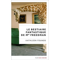 Le Bestiaire fantastique de Mme Freedman