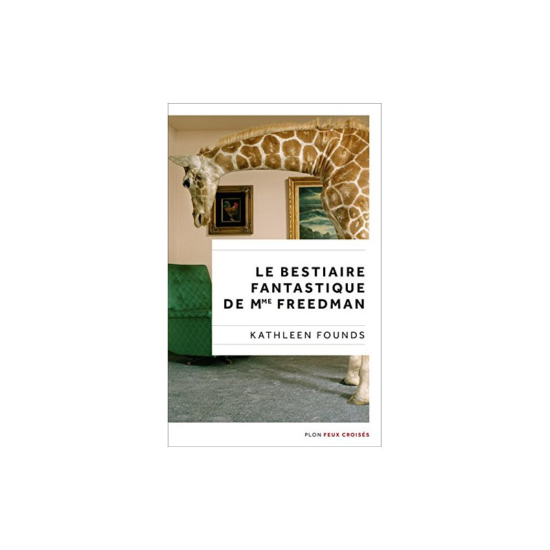 Le Bestiaire fantastique de Mme Freedman
