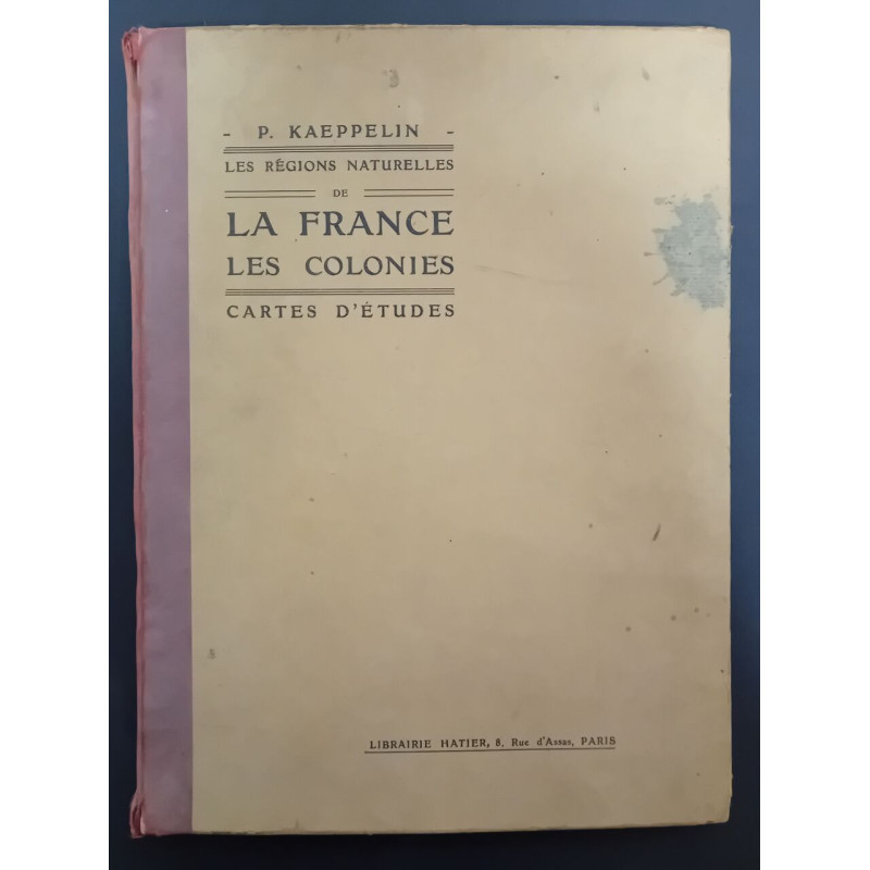 Le Région Naturelles de la France : Les Colonies - Cartes de études