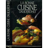 La bonne cuisine aujourd'hui