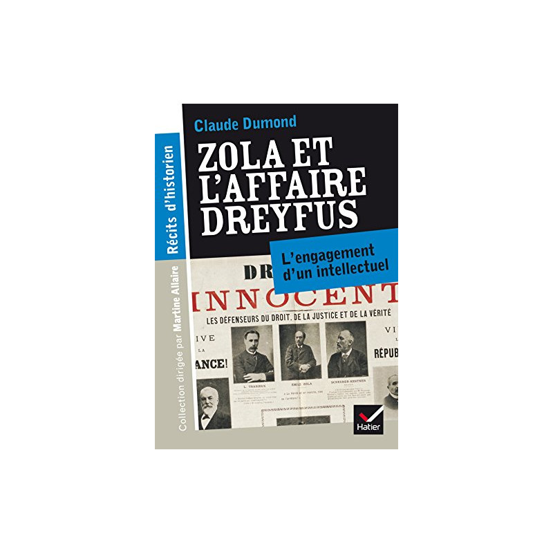 Récits d'historien - Zola et l'affaire Dreyfus Récits d'historien - Zola et l'affaire Dreyfus