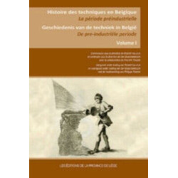 Histoire des techniques en Belgique : la période préindustrielle:...