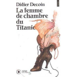 La femme de chambre du titanic