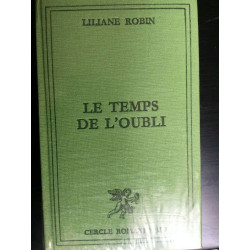 l robin Le temps de l'oubli Cercle romaneque