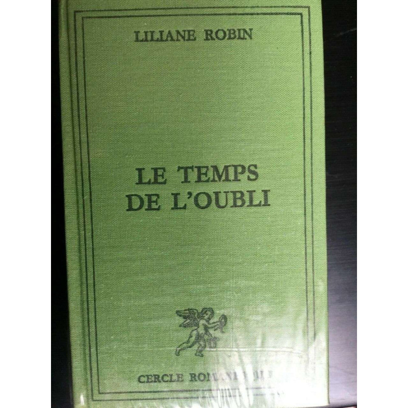 l robin Le temps de l'oubli Cercle romaneque