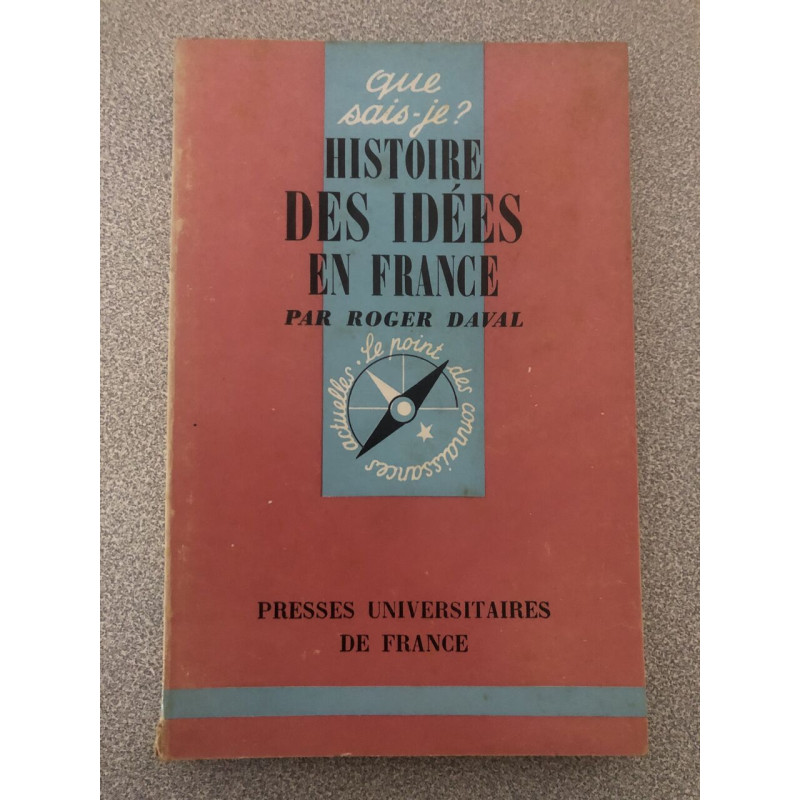 Que sais-je? HISTOIRE DES IDÉES EN FRANCE n°593