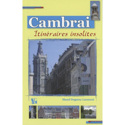 Cambrai Itineraires Insolites