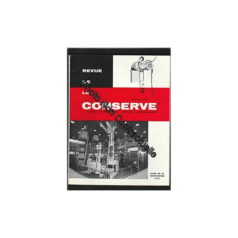 La revue de la conserve : viandes légumes fruits poissons...