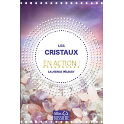 Les cristaux en action