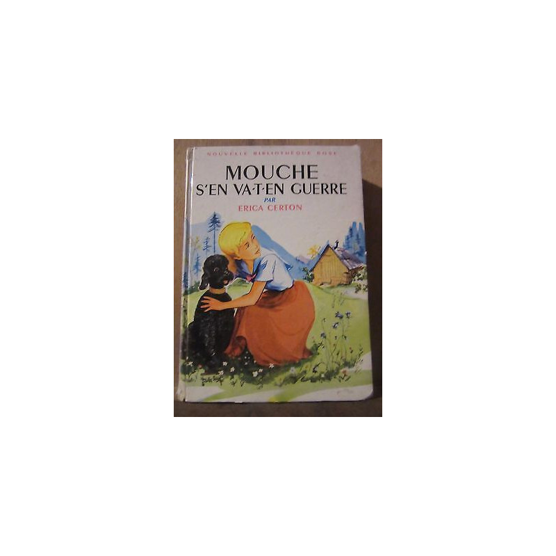 Mouche s'en va en guerrenouvelle Bibliothèque Rose hachette