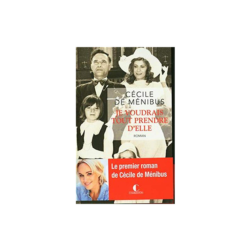 Je voudrais tout prendre d'elle