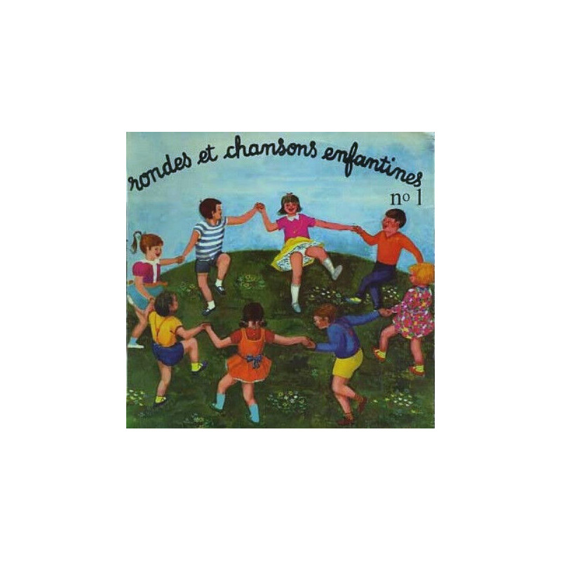 Rondes Et Chansons Enfantines N° 1