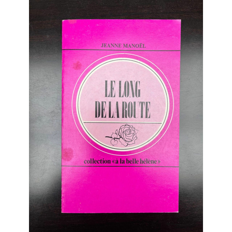 Jeanne Manoel - Le long de la route Collection à la belle Hélène