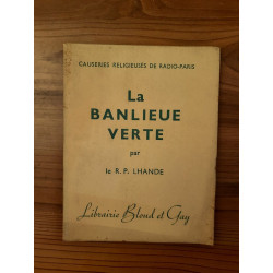 r p Lhande La Banlieue Verte librairie Bloud et gay envoi de l'auteur