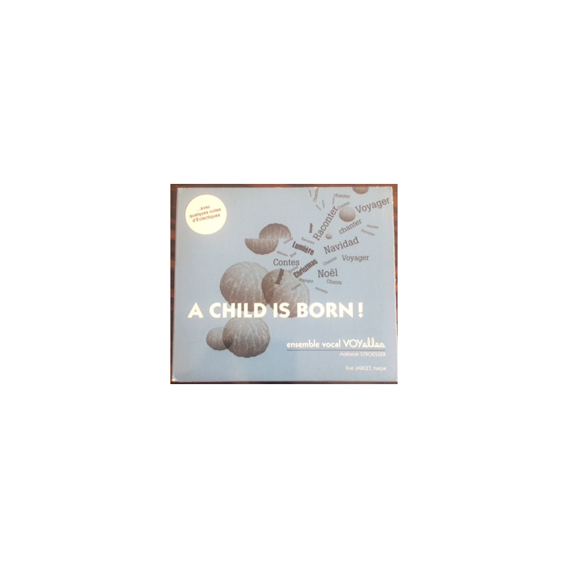 A CHILD IS BORN ! ENSEMBLE VOCAL VOYELLES