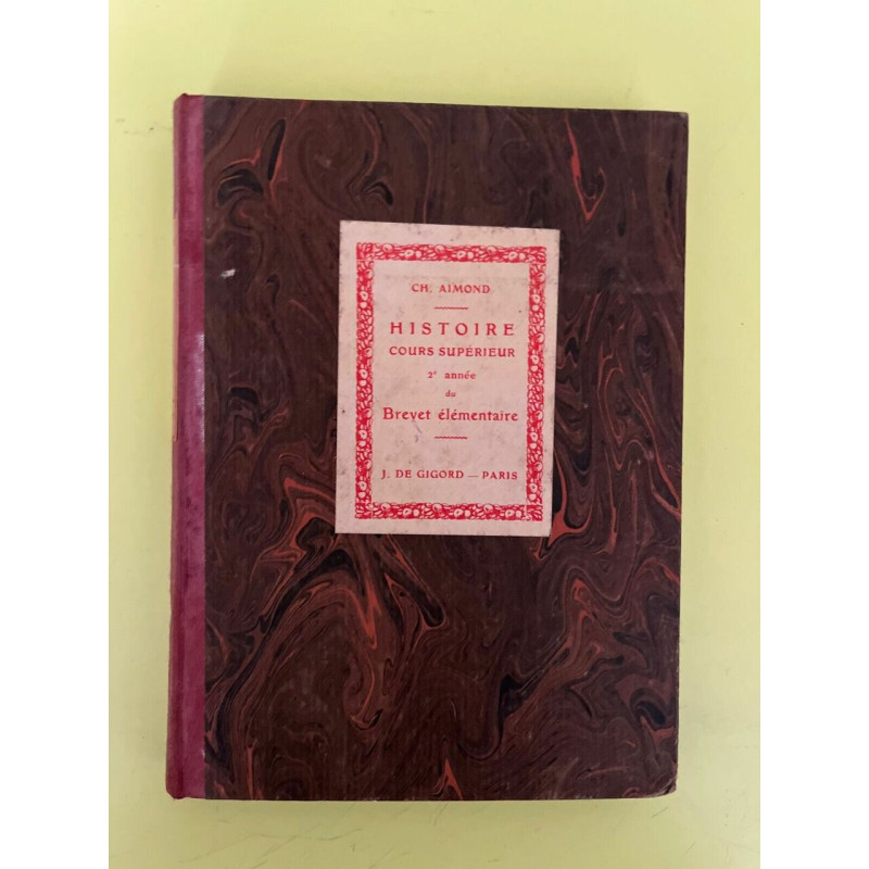 ch aimond Histoire de france cours supérieur 3e année du brevet