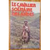 Le cavalier solitaire des andes