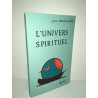 L'UNIVERS SPIRITUEL éd Sorlot