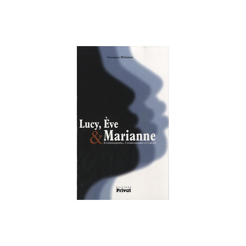 Lucy Eve et Marianne : Evolutionnisme Créationnisme et Laïcité