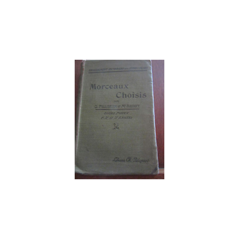 Pellissier bauret Morceaux choisis Cours Moyen 1e 2e et 3e années