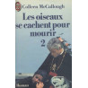 Les Oiseaux Se Cachent Pour Mourir Tome 2