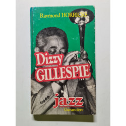 Dizzy Gillespie et la révolution du be-bop