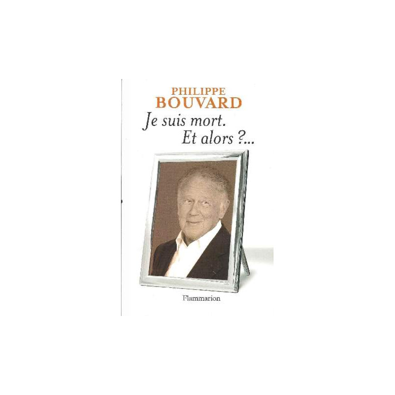 Je suis mort : Et alors