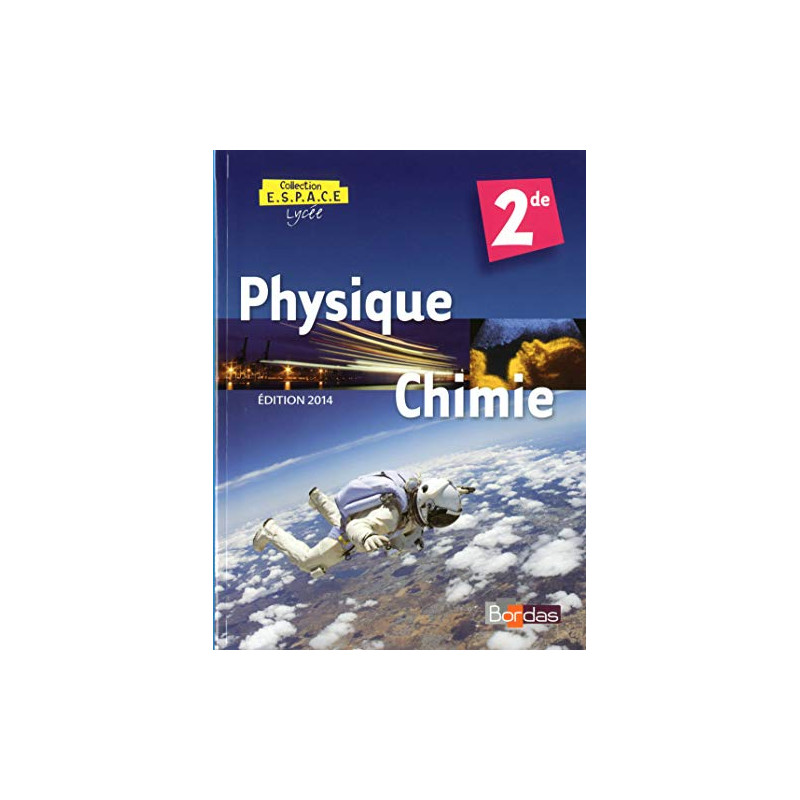 Physique Chimie 2e - collection espace lycée
