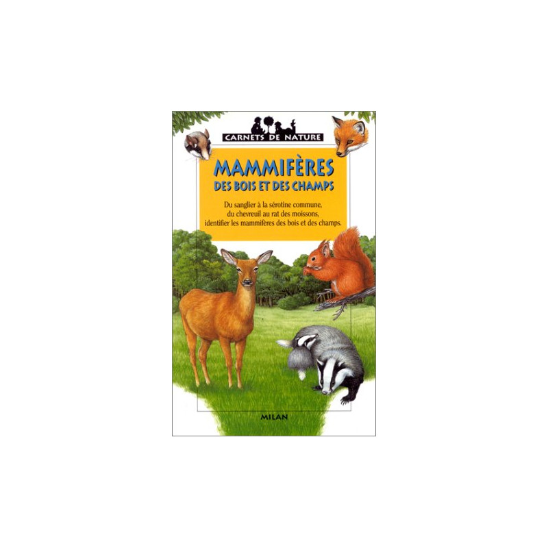 Mammifères des bois et des champs