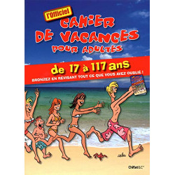 CAHIER DE VACANCES (CABU) POUR ADULTES DE 17 A 117 ANS L'OFFICIEL