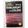 Et ils oublieront la colère