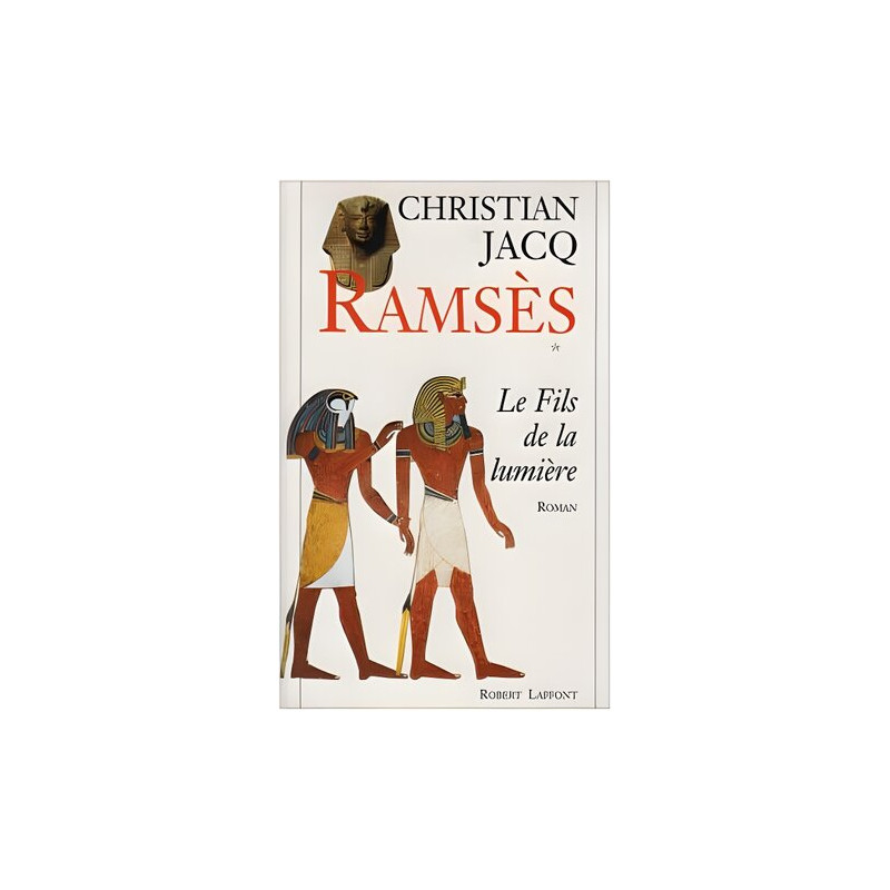 Ramsès tome 1 : le fils de la lumière