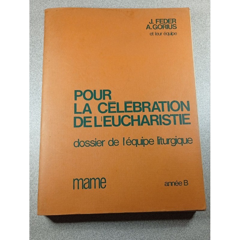 Pour la célébration de l'eucharistie