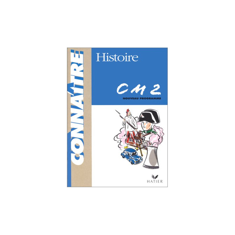 HISTOIRE CM2. Programme 1998