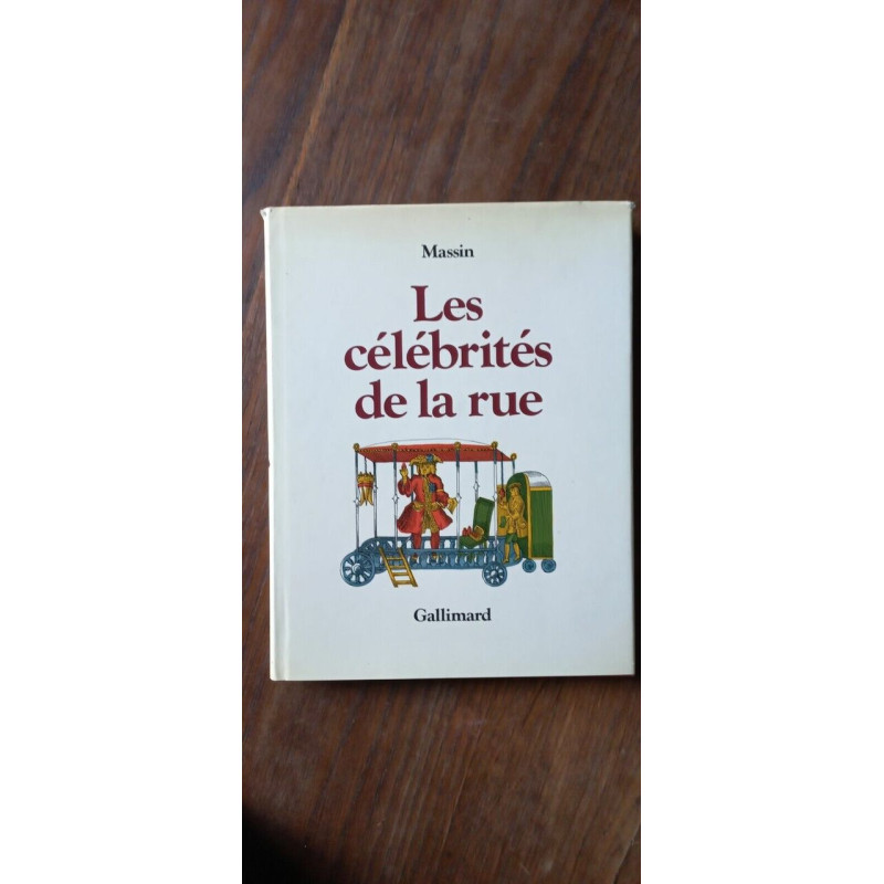 Massin Les cél'brités de la rue gallimard