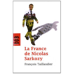 La France de Nicolas Sarkozy: Chroniques de L'Humanité (2007-2011)