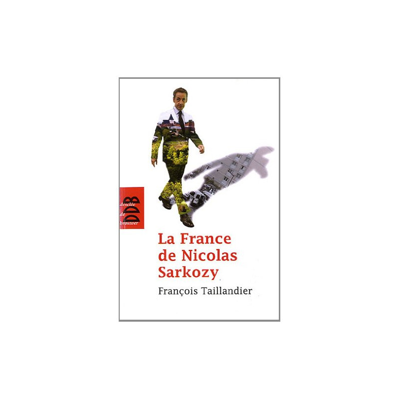 La France de Nicolas Sarkozy: Chroniques de L'Humanité (2007-2011)