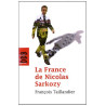 La France de Nicolas Sarkozy: Chroniques de L'Humanité (2007-2011)