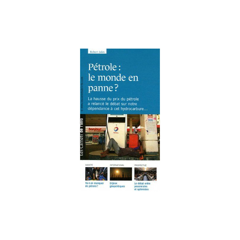 Pétrole : le monde en panne