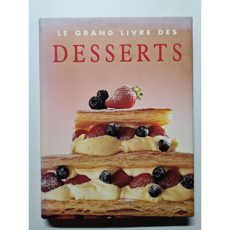 Le grand livre des desserts