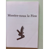 Montre-nous le Père