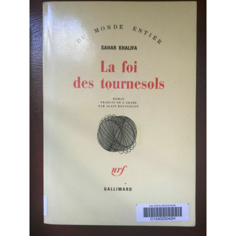 Sahar khalifa La foi des tournesols gallimard