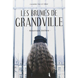 Les Brumes de Granville. T.1 Monotropa Uniflora