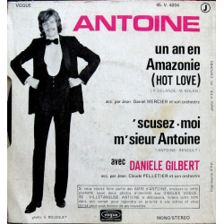 Un An En Amazonie (Hot Love) / 'Scusez-moi M'sieur Antoine