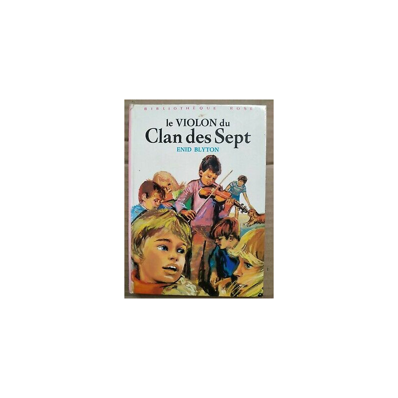 Le violon du Clan des Sept Bibliothèque rose