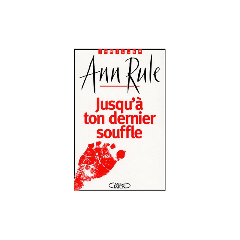 Jusqu'à ton dernier souffle